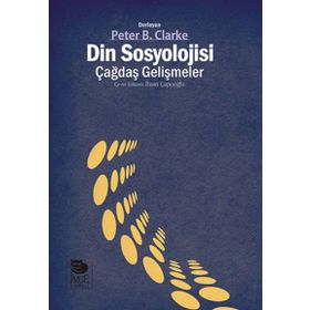 DIN SOSYOLOJISI ÇAĞDAŞ GELIŞMELER - PETER B. CLARKE
