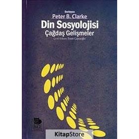 DIN SOSYOLOJISI ÇAĞDAŞ GELIŞMELER - PETER B. CLARKE