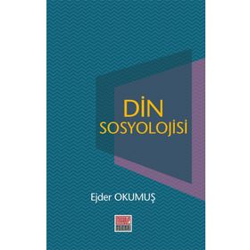 Din Sosyolojisi - Ejder Okumuş