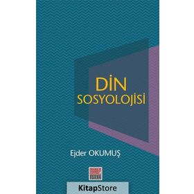 Din Sosyolojisi - Ejder Okumuş