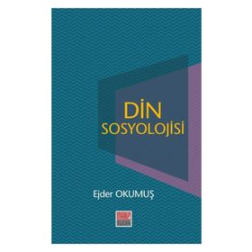 Din Sosyolojisi - Ejder Okumuş