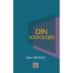 Din Sosyolojisi - Ejder Okumuş