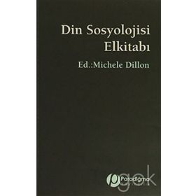 Din Sosyolojisi Elkitabı - Michele Dillon