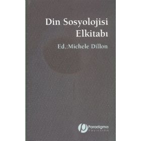 Din Sosyolojisi Elkitabı - Michele Dillon