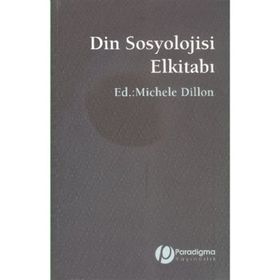 Din Sosyolojisi Elkitabı - Michele Dillon