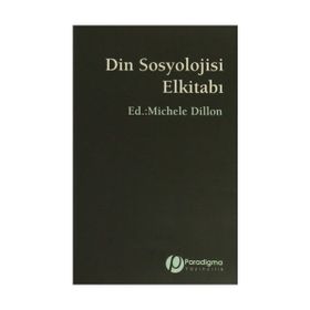 Din Sosyolojisi Elkitabı - Michele Dillon