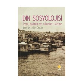 Din Sosyolojisi - Hale Okçay