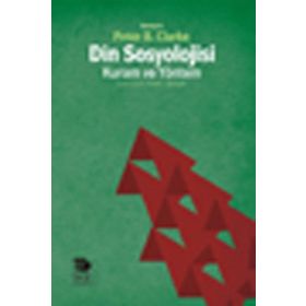 DIN SOSYOLOJISI KURAM VE YÖNTEM - PETER B. CLARKE