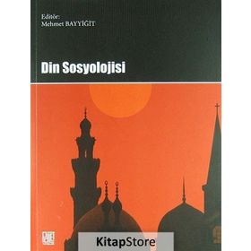 Din Sosyolojisi - Mehmet bayyiğit