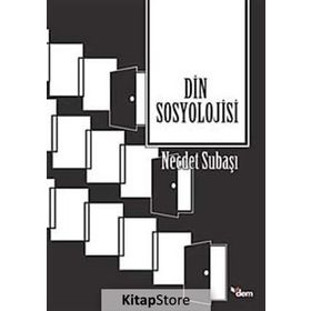 Din Sosyolojisi - Necdet Subaşı