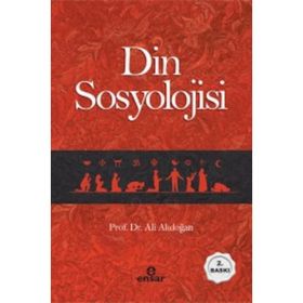 Din Sosyolojisi - Prof. Dr. Ali Akdoğan
