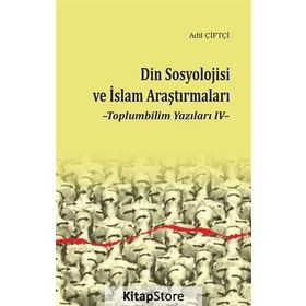 Din Sosyolojisi ve İslam Araştırmaları - Dr. Adil Çiftçi
