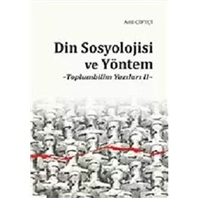Din Sosyolojisi ve Yöntem - Adil Çiftçi