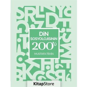 Din Sosyolojisinin 200'ü - Mustafa Tekin