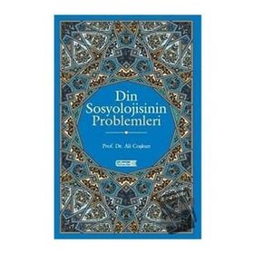 Din Sosyolojisinin Problemleri - Ali Coşkun