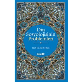 Din Sosyolojisinin Problemleri - Ali Coşkun