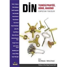 DIN: TEORISI/PRATIĞI, DÜNÜ, BUGÜNÜ - SIBEL ÖZBUDUN;MAHMUT KONUK