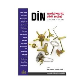 DIN: TEORISI/PRATIĞI, DÜNÜ, BUGÜNÜ - SIBEL ÖZBUDUN;MAHMUT KONUK