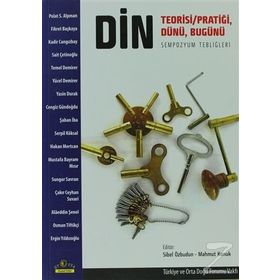 DIN: TEORISI/PRATIĞI, DÜNÜ, BUGÜNÜ - SIBEL ÖZBUDUN;MAHMUT KONUK