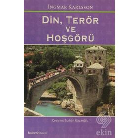 DIN, TERÖR VE HOŞGÖRÜ - INGMAR KARLSSON