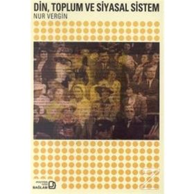 Din, Toplum ve Siyasal Sistem - Nur Vergin