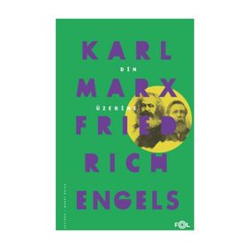 DIN ÜZERİNE - FRIEDRICH ENGELS;KARL MARX
