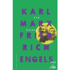 DIN ÜZERİNE - FRIEDRICH ENGELS;KARL MARX