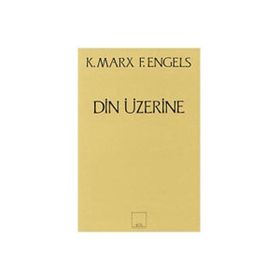 DIN ÜZERİNE - FRIEDRICH ENGELS;KARL MARX