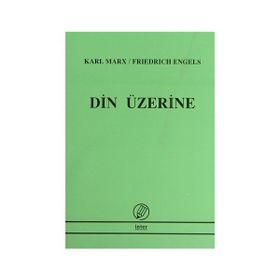 DIN ÜZERİNE - FRIEDRICH ENGELS;KARL MARX