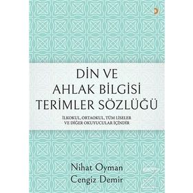 Din ve Ahlak Bilgisi Terimler Sözlüğü - Cengiz Demir