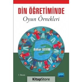 DIN VE AHLAK ÖĞRETIMINDE OYUN ÖRNEKLERI - BAHAR SEVIM KUZU (ISBN:9786051334943)