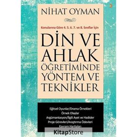 Din ve Ahlak Öğretiminde Yöntem ve Teknikler - Nihat Oyman