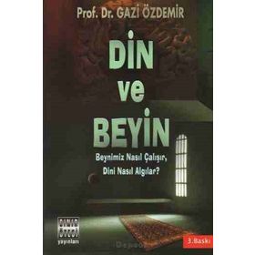 Din ve Beyin - Gazi Özdemir