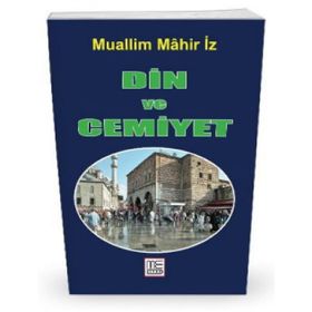 DIN VE CEMIYET - MAHIR İZ