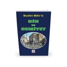 DIN VE CEMIYET - MAHIR İZ