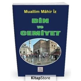 DIN VE CEMIYET - MAHIR İZ