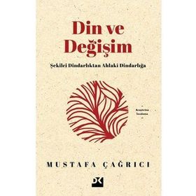 Din ve Değişim - Mustafa Çağrıcı