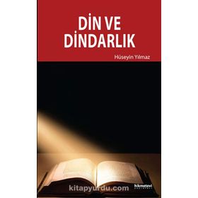 Din ve Dindarlık - av m huseyin yilmaz