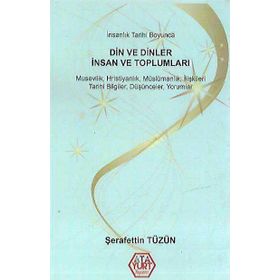 Din ve Dinler İnsan ve Toplumları - Şerafettin Tüzün
