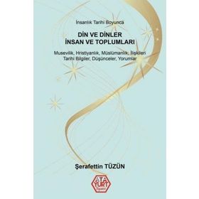 Din ve Dinler İnsan ve Toplumları - Şerafettin Tüzün