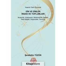 Din ve Dinler İnsan ve Toplumları - Şerafettin Tüzün