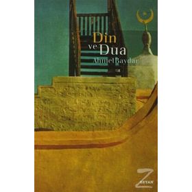 DIN VE DUA - AHMET BAYDAR