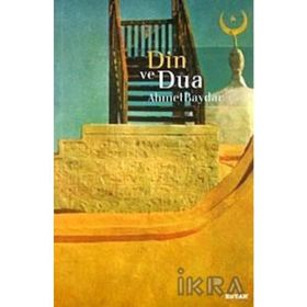 DIN VE DUA - AHMET BAYDAR