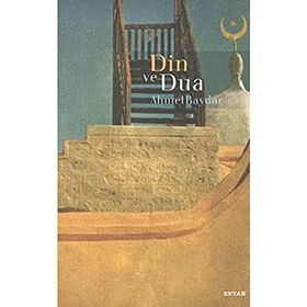 DIN VE DUA - AHMET BAYDAR
