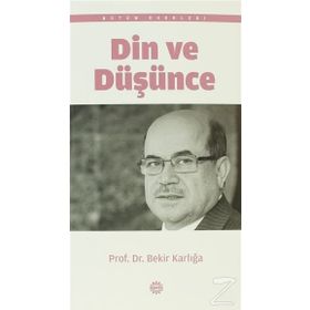 DIN VE DÜŞÜNCE - BEKIR KARLIGA