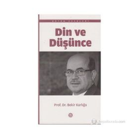DIN VE DÜŞÜNCE - BEKIR KARLIGA