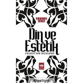 Din ve Estetik - Aydın Işık