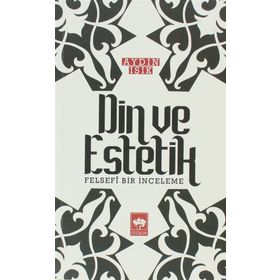 Din ve Estetik - Aydın Işık