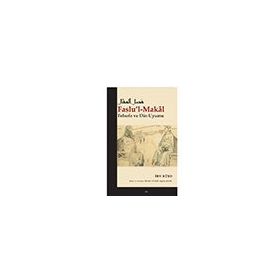 Din ve Felsefe İlişkisi - Faslü’l-Makal - İbn Rüşd Endülüs Yayınları
