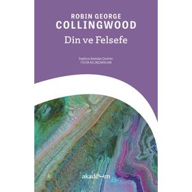 Din ve Felsefe - Robin George Collingwood